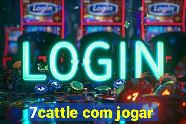 7cattle com jogar